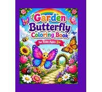 Garden Butterfly Colouring Book: A Cute Coloring Adventure