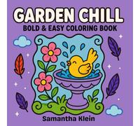 Garden Chill Bold & Easy Coloring Book for Teens and Adults: 40 Minimal Line Art Designs Featuring Landscapes and Flowers