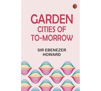 Garden Cities of To-Morrow