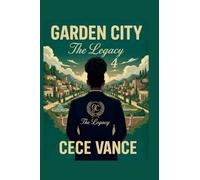 Garden City 44: The Legacy Part 4