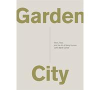 John Mark Comer Garden City (Tascabile)