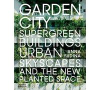 Anna Yudina Garden City (Tascabile)