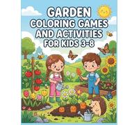 Garden Coloring Games and Activities for Kids 3-8: Spring Preschool Learning Worksheets Screen Free Board Maze Crossword Word Search Puzzle Toddler Matching Fine Motor Skills