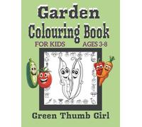 GARDEN Colouring Book kids ages 3-8: with 50 bold cartoon pictures