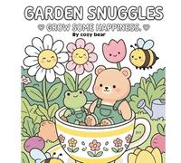 Garden Cozy: A Bold and Easy Coloring Book: Simple Flowers, Cute Critters, and Relaxing Nature Scenes for Adults, Seniors, and Kids