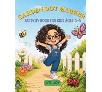 Garden Dot Marker Activity Book for Kids Ages 3-5: A Fun Preschool Bingo Dauber Workbook with Flowers, Bugs, Garden Objects, and Easy Fine Motor Activities