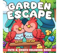 Garden Escape Coloring Book: Cute & Comfy Coloring Pages for Adults and Teens Featuring Adorable Botanical Scenes