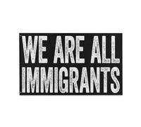 Garden Flag Siamo Tutti Immigrati Colore Vivido Bannière Resistente Ai Raggi Uv Bandiere Pirata Per Eventi Bar Raduni 3X5Ft