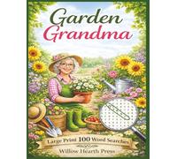 Garden Grandma: Large Print Word Search 100 Puzzles