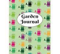 Garden Journal: A Gardener's Notebook | Lawn and Garden Planner | 100 pages, 8.5" x 11"