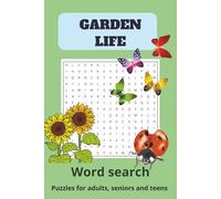 Garden Life Word Search: Relaxing Puzzle Book for Adults, Seniors, and Teens | Brain-Boosting Nature-Themed Challenges with Large Print, Floral Vocabulary, and Mindful Word Hunts