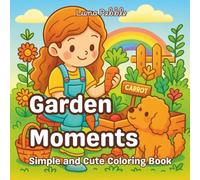 Garden Moments - Simple and Cute Coloring Book: 30 cozy style coloring page capturing peaceful and joyful garden moments shared between a young woman and her fluffy poodle.