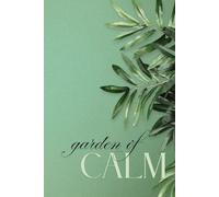 Garden Of Calm: Meditative Journal Develop Your Habit With This Tool Less Stress Fresh Thinking Better Sleep
