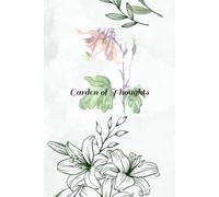 Garden of Thoughts: A Floral Journal for Growing Your Inner World