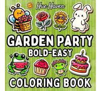 Garden Party: Bold and Easy Coloring Book for Kids and Adults Simple Stress Relief Designs of Cute Animals, Flowers & Plants, And More