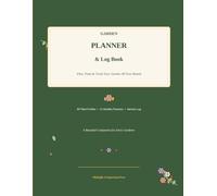 Garden Planner and Log Book: Monthly Gardening Organizer for Avid Gardeners, Flowers, Vegetable Growing, Plant Profiles & Layout Design | 80 Plant Logs, 12 Monthly Planners