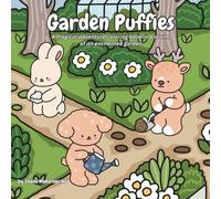 Garden Puffies: A magical adventure coloring book in an enchanted realm