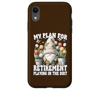 Garden Retirement Gnome For Retired Dad Playing In The Dirt Custodia per iPhone XR