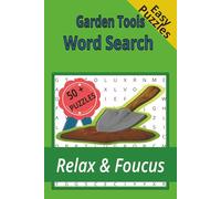 Garden Tools Word Search Book: Word Searches with Easy to Read Print about Garden Tools, Gardening and More | 6x9 inches, 110 pages | 50+ Puzzles ... Gift for Vacations, Holidays and Free Times