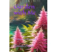Garden with Me: A stoner’s coloring book