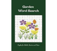 GARDEN WORD SEARCH PUZZLE BOOK: GARDEN Word Searches with Easy to Read Print about GARDEN, GARDENING TIPS, GARDEN ITEMS and More|6x9 inches, 110 ... Vacations, Holidays, Birthdays and Free time.