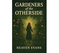Gardeners of the Otherside