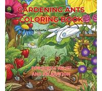 Gardening Ants Coloring Book: For Stress Relief and Relaxation