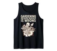 Gardening Because Murder Is Wrong Spooky Skeleton Halloween Canotta