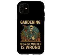 Gardening Because Murder Is Wrong Spooky Skeleton Halloween Custodia per iPhone 11