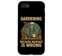 Gardening Because Murder Is Wrong Spooky Skeleton Halloween Custodia per iPhone SE (2020) / 7/8