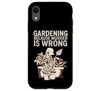 Gardening Because Murder Is Wrong Spooky Skeleton Halloween Custodia per iPhone XR