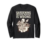 Gardening Because Murder Is Wrong Spooky Skeleton Halloween Maglia a Manica