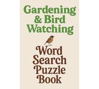Gardening & Bird Watching Word Search Puzzle Book: Easy To Read Large Print, 6*9 inches, 110 pages, 50+ Puzzles, Gifts For Vacations, Traveling, Camping, Christmas Gifts, for Senior & Adults
