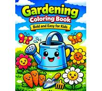 Gardening Coloring Book Bold and Easy for Kids