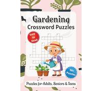 Gardening Crossword Puzzles: Crossword Puzzles with Easy to Read Print about Gardening, Gardening Lovers, Farming and More | 6x9 inches, 120 pages | ... Gift for vacations, Holiday and Relaxation