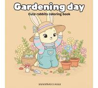 Gardening day: Cute rabbits coloring book