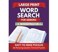 Gardening Delight Word Search: Extra Large Print | 56 Relaxing Nature-Themed Word Search Puzzles for Seniors & Adults with Easy-to-Read Pages, ... Solutions for Stress-Free Brain Exercise