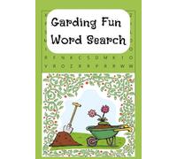 Gardening Fun Word Search: Gardening, flowers, fruit, veggies, and other plants, Tools