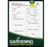 Gardening Log Book and Planner: All-in-One Gardening Journal for Beginners and Experts | Vegetable, Herb, and Flower Garden Tracking with Planting ... Progress, and Harvest Records (Plant Care)