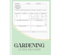 Gardening Log Book and Planner: Simple Monthly Garden Journal for Tracking Plants, Tasks & Harvests