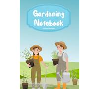 Gardening Notebook Giftbook: Lined Notebook for Gardeners, Plant Lovers, and Hobbyists with Date Field and Illustrated Doodles for Daily Notes, Ideas, and Garden Memories