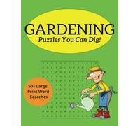 Gardening: Puzzles You Can Dig!