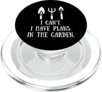 Gardening Tools Saying I Can't I Have Plans Garden Gardener PopSockets PopGrip per MagSafe