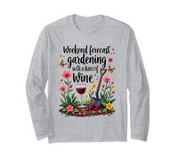 Gardening Wine Weekend Forecast Funny Wine Lover Maglia a Manica