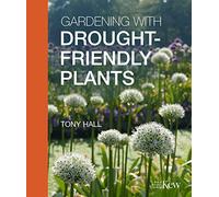 Gardening With Drought-Friendly Plants