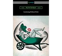 Ruth Stout Gardening Without Work (Tascabile)