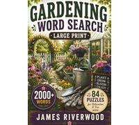 Gardening Word Search: 84 Large Print Puzzles for Relaxation & Fun
