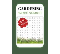 Gardening Word Search Book: A Relaxing Word Find Puzzle for Adults, Seniors and Teens who Love Gardening.