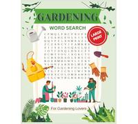 Gardening Word Search Book: Large Print , Easy to Read Word Search| Gardening, Botanical, Plants, Flowers Herbs and More | 8.5 x 11 inches, 112 pages ... | Great for Relaxation and Metal exercise