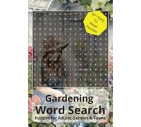 Gardening Word Search Book: Search for Words with Easy to Read Print about Gardening, Flowers, Trees & More | 6x9 Inches, 110 Pages| 50+ Puzzles| Gift for Vacations, Holidays & Good Times.